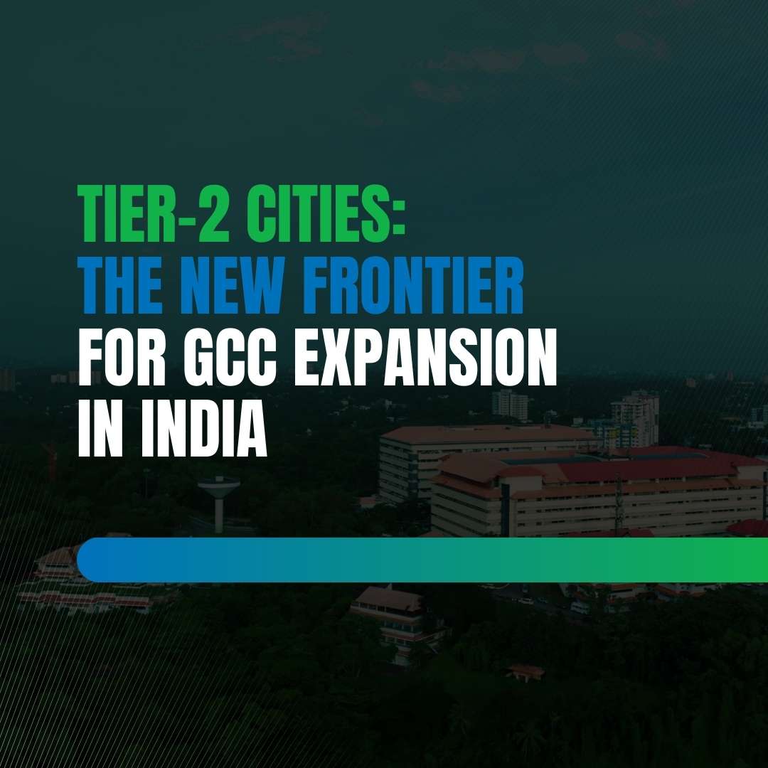 Tier-2 Cities: The New Frontier for GCC Expansion in India